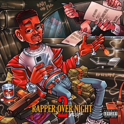 Ralfy The Plug Drops Deluxe Version Of His ‘Rapper Overnight 2’ Project [STREAM]