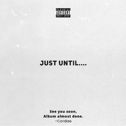 Cordae Shares A Four Pack Of Tracks Entitled ‘Just Until…’ [STREAM]
