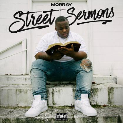 Morray Releases His Debut Mixtape ‘Street Sermons’ [STREAM]