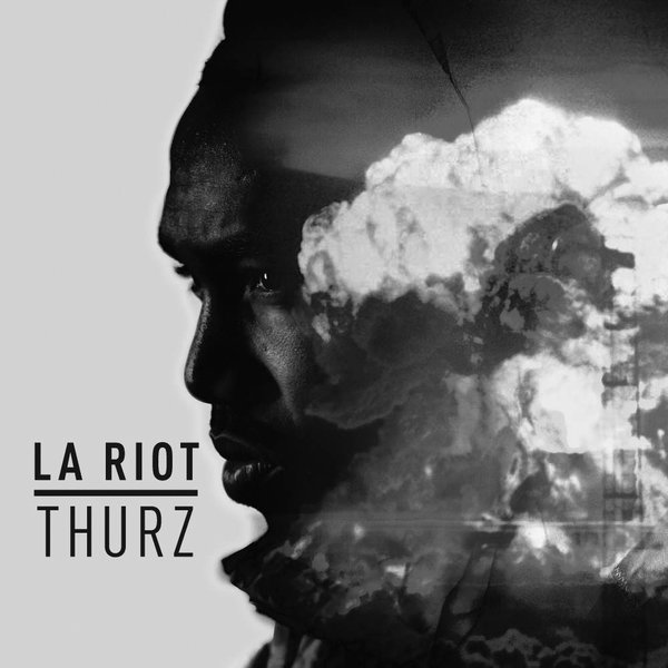 News: Thurz – L.A. Riot Out Now