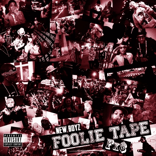 Mixtape: New Boyz (@NewBoyz) – Foolie Tape