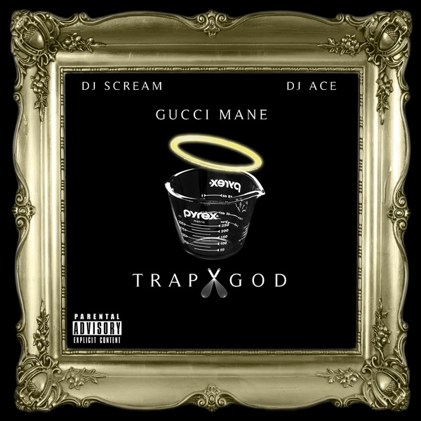 Gucci Mane – Trap God (Mixtape)