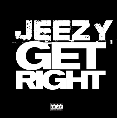 Young Jeezy – Get Right (Audio)