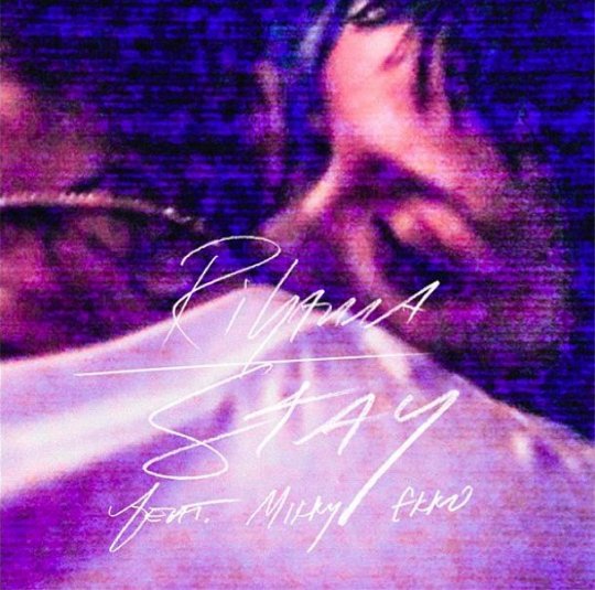 Rihanna – Stay (Artwork)