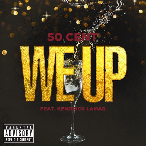 50 Cent ft. Kendrick Lamar – We Up (Audio)