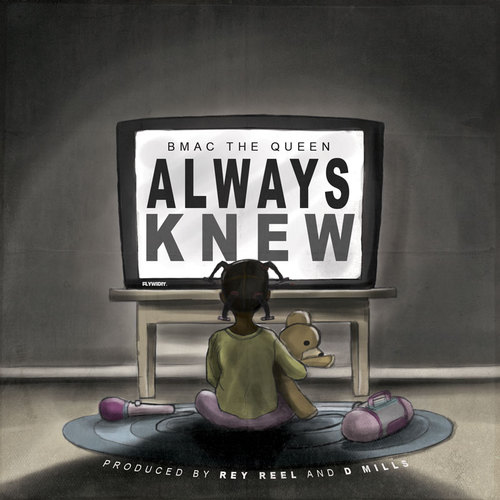 BMAC the Queen – Always Knew (Audio)