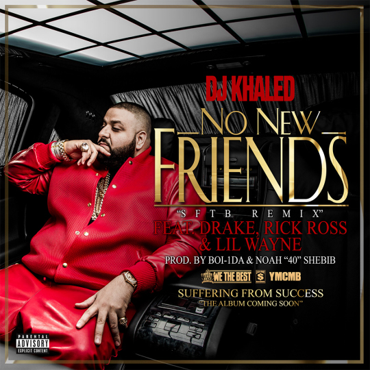 DJ Khaled ft. Drake, Lil Wayne & Rick Ross – No New Friends (Audio)