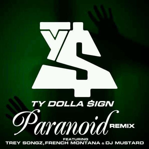 TY Dolla $ign ft. Trey Songz, French Montana & DJ Mustard – Paranoid (Remix) (Audio)