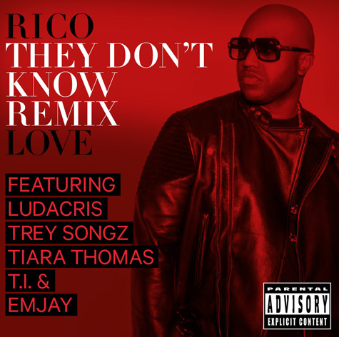 Rico Love ft. Ludacris, Trey Songz, Tiara Thomas, T.I. & Emjay – They Don’t Know (Remix) (Audio)