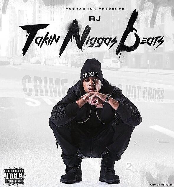 RJ – Takin Niggas Beats (Mixtape)