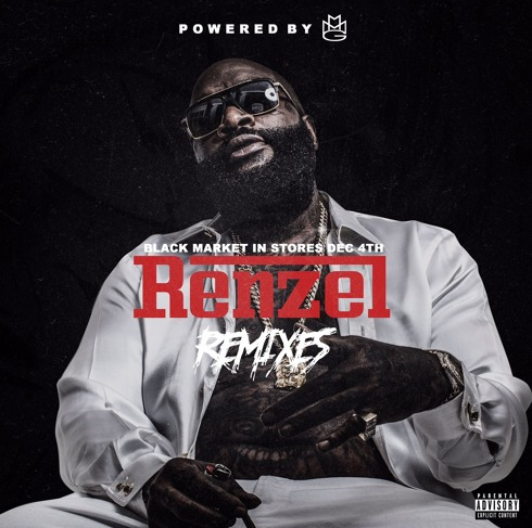 Rick Ross – ‘Renzel Remixes’ (Mixtape)