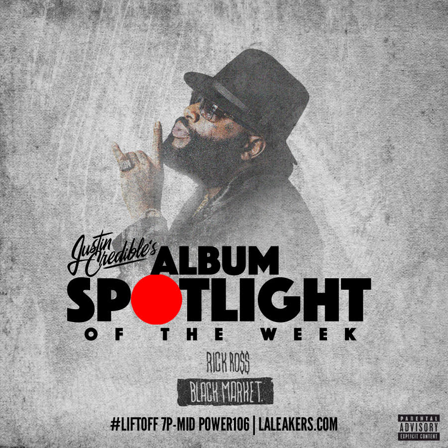 Justin Credible’s Album Spotlight: Rick Ross – Black Market