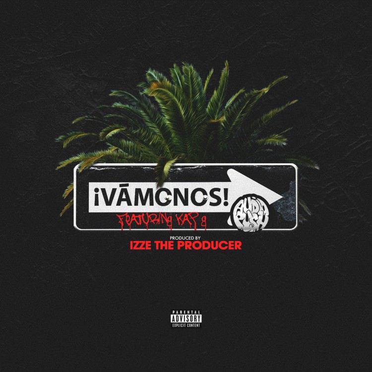 Audio Push ft. Kap G – “Vamonos” (Audio)