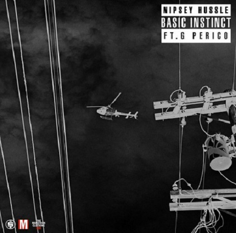 Nipsey Hussle X  G Perico – “Basic Instinct ” (Audio)