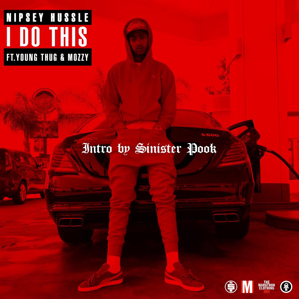 Nipsey Hussle ft. Young Thug & Mozzy – ” I Do This” (Audio)