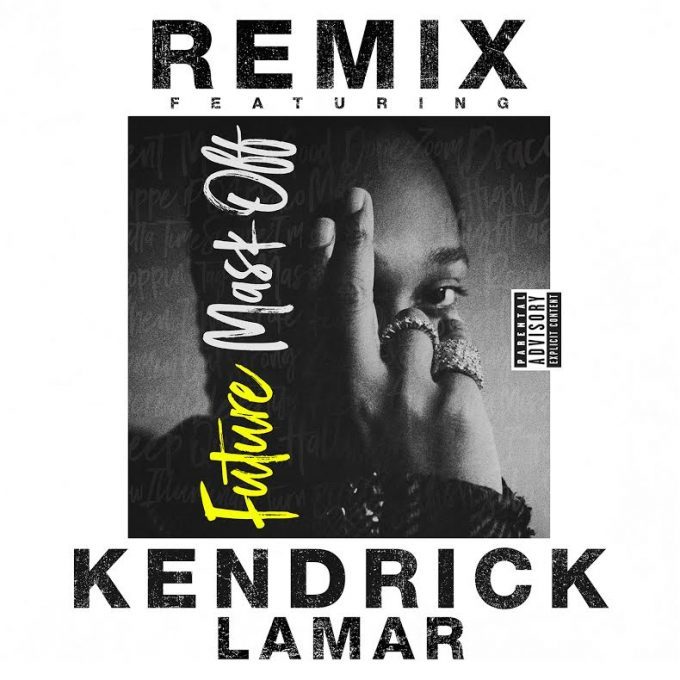 New Music: Future – “Mask Off (Remix)” Feat. Kendrick Lamar [LISTEN]