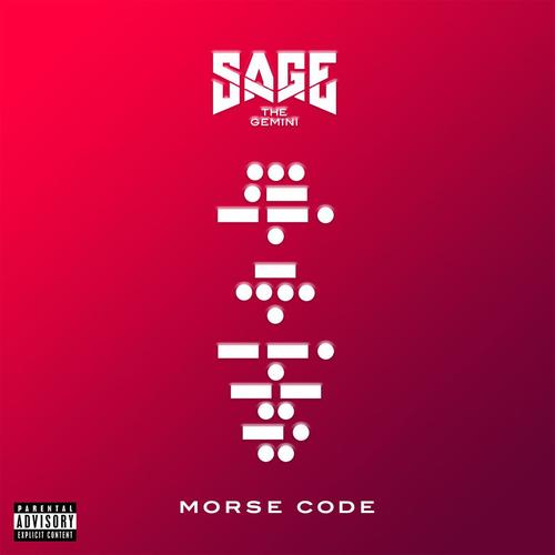 Sage The Gemini Delivers ‘Morse Code’ Project [STREAM]