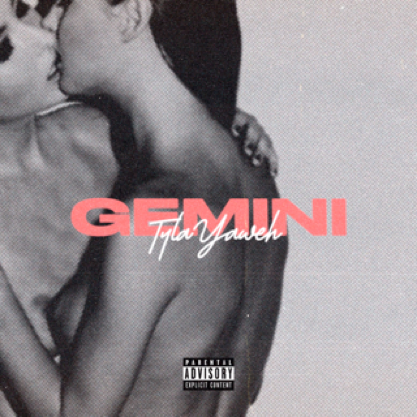 NYCE PICK: Tyla Yaweh – “Gemini” [LISTEN]