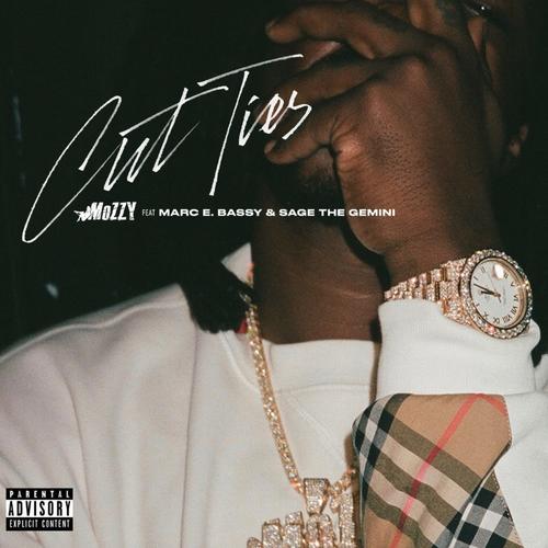 New Music: Mozzy – “Cut Ties” Feat. Marc E. Bassy & Sage The Gemini [LISTEN]