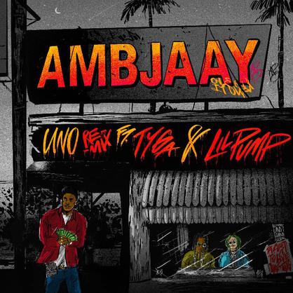 New Music: Ambjaay – “Uno (Remix)” Feat. Tyga & Lil Pump [LISTEN]