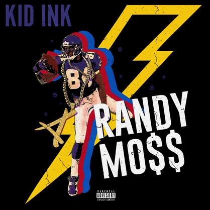 New Music: Kid Ink – “Randy Mo$$” [LISTEN]