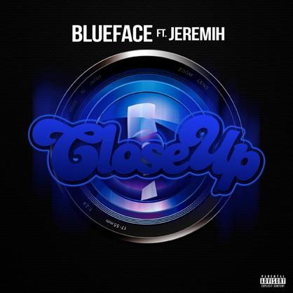 New Music: Blueface – “Close Up” Feat. Jeremih [LISTEN]