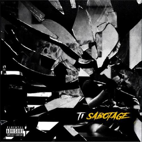 New Music: T.I. – “Sabotage” [LISTEN]