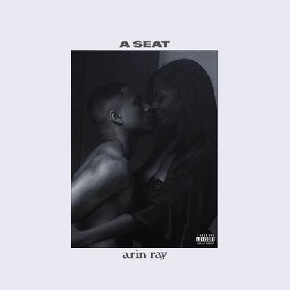 New Music: Arin Ray – “A Seat” [LISTEN]