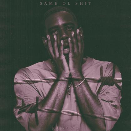 New Music: Reason – “Same Ol Sh*t” [LISTEN]