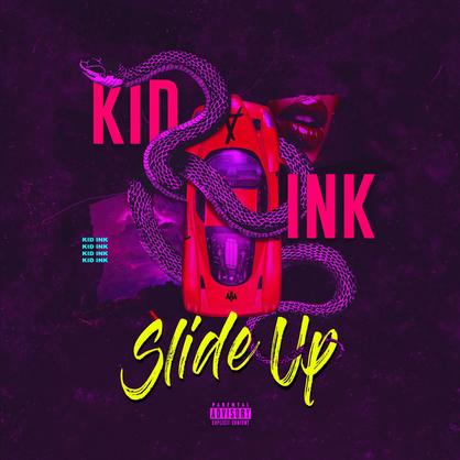 New Music: Kid Ink – “Slide Up” [LISTEN]