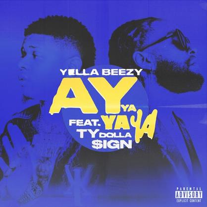 New Music: Yella Beezy – “Ay Ya Ya Ya” Feat. Ty Dolla $ign [LISTEN]