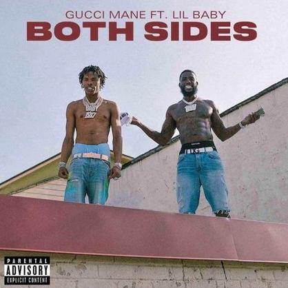 New Music: Gucci Mane – “Both Sides” Feat. Lil Baby [LISTEN]