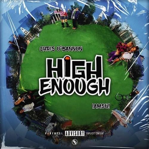 New Music: Chris O’Bannon & IAMSU! – “High Enough” [LISTEN]