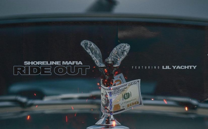 New Music: Shoreline Mafia – “Ride Out” Feat. Lil Yachty [LISTEN]