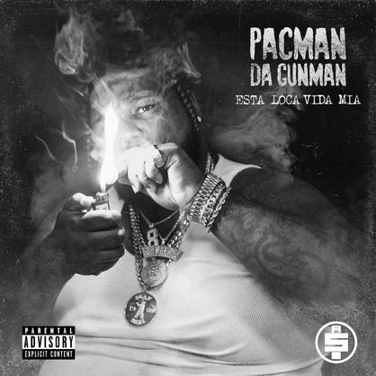 Pacman Da Gunman Drops His New Album ‘Esta Loca Vida Mia’ [STREAM]