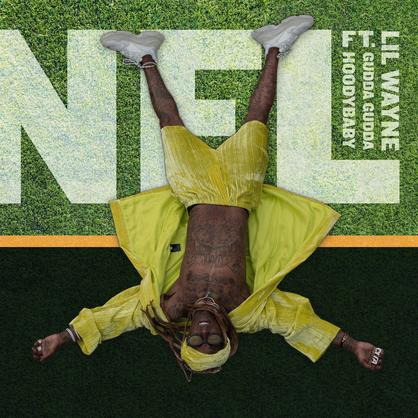 New Music: Lil Wayne – “NFL” Feat.  Gudda Gudda & HoodyBaby [LISTEN]