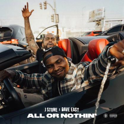 New Music: J Stone – “All Or Nothing” Feat. Dave East [LISTEN]