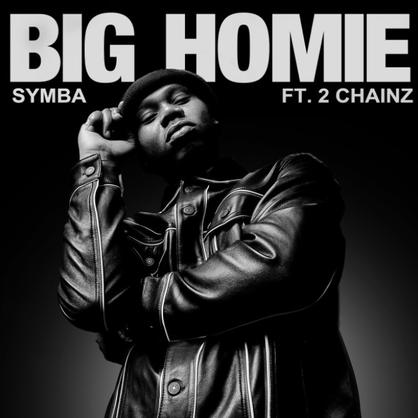 New Music: Symba – “Big Homie” Feat. 2 Chainz [LISTEN]