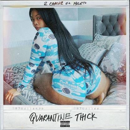 New Music: 2 Chainz – “Quarantine Thick” Feat. Mulatto [LISTEN]