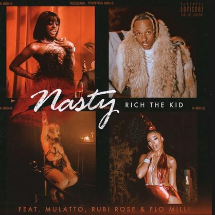 New Music: Rich The Kid – “Nasty” Feat. Mulatto, Rubi Rose, Flo Milli [LISTEN]