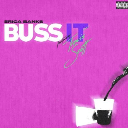 New Music: Erica Banks – “Buss It (Remix)” Feat. Travis Scott [LISTEN]