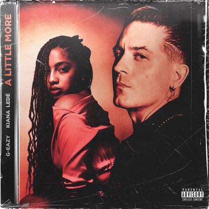 New Music: G-Eazy – “A Little More” Feat. Kiana Ledé [LISTEN]