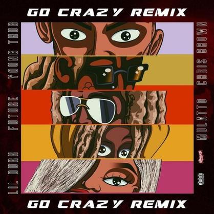 New Music: Chris Brown & Young Thug – “Go Crazy (Remix)” Feat. Future, Lil Durk & Mulatto [LISTEN]