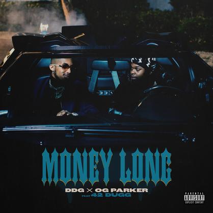 New Music: DDG & OG Parker – “Money Long” Feat. 42 Dugg [LISTEN]