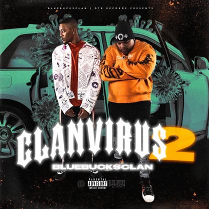 BlueBucksClan Drops ‘Clan Virus 2’ [STREAM]