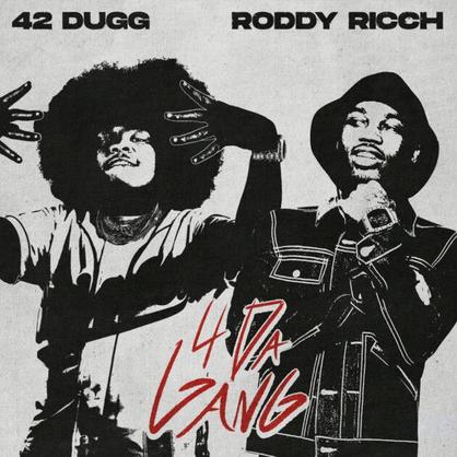 42 Dugg & Roddy Ricch – “4 Da Gang” [LISTEN]